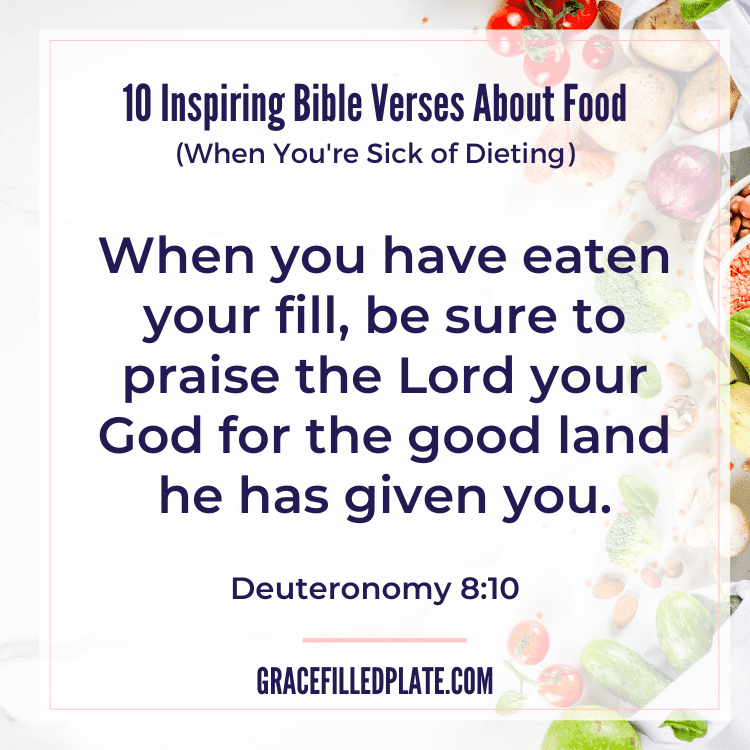 bible verses about food; Deuteronomy 8:10