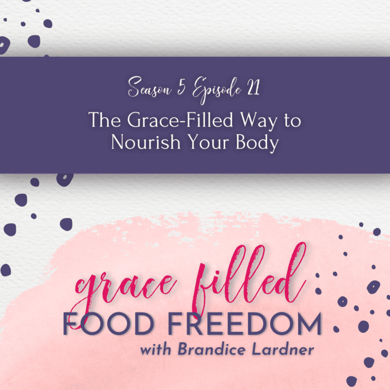 The Grace-Filled Way to Nourish Your Body