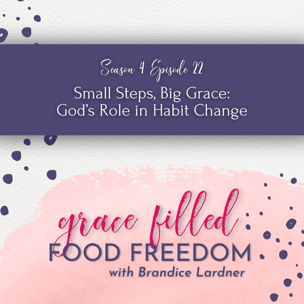 Small Steps, Big Grace: God’s Role in Habit Change